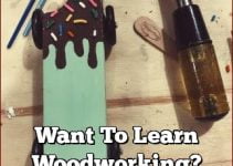 Want To Learn Woodworking? These Tips Can Help!