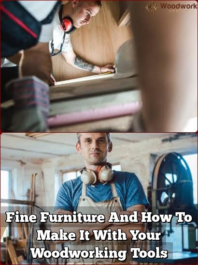 Great Furniture And Just How To Make It With Your Woodworking Devices