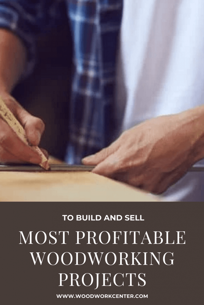 Most Profitable Woodworking Projects To Build And Sell | Woodwork Center